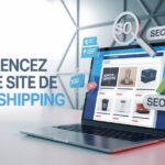 Référencer son site de dropshipping
